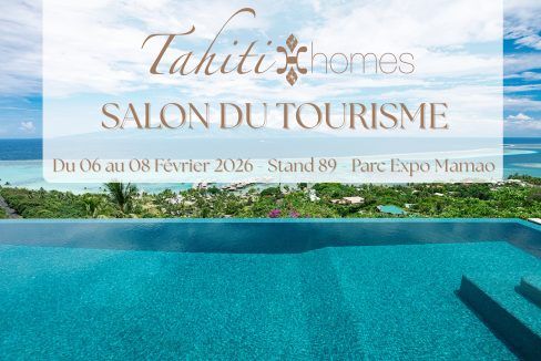 Retrouvez Tahiti Homes® au Salon du Tourisme du 06 au 08 Février 2026