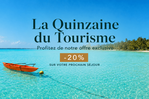 La Quinzaine du Tourisme : profitez de -20 % sur votre prochain séjour avec Tahiti Homes
